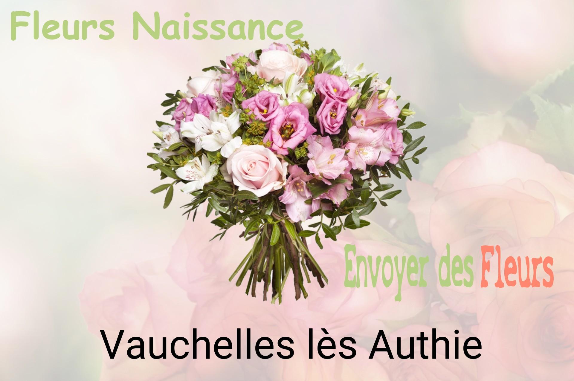 Bouquet de fleurs de naissance livré à Vauchelles-lès-Authie